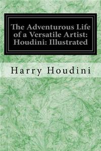 Adventurous Life of a Versatile Artist