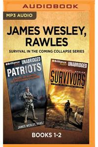 James Wesley, Rawles Survival in the Coming Collapse Series: Books 1-2