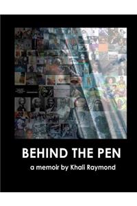 Behind the Pen