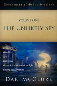 The Adventures of Grant Scotland, Volume One