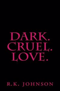 Dark.Cruel.Love.