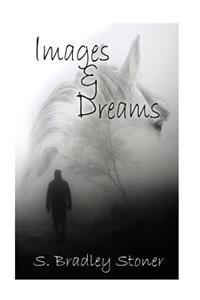 Images and Dreams