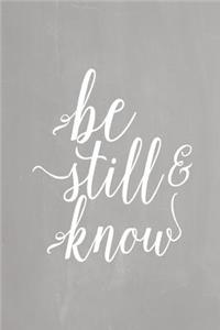 Pastel Chalkboard Journal - Be Still & Know (Grey)