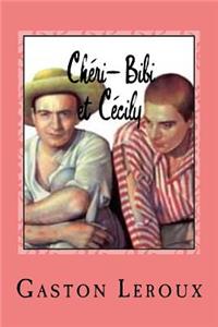 Chéri-Bibi et Cécily