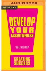 Develop Your Assertiveness