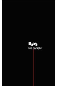 Die Tonight
