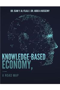 Knowledge-Based Economy, A Road Map