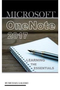 Microsoft Onenote 2017: Learning the Essentials