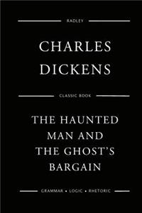 The Haunted Man And The Ghost's Bargain