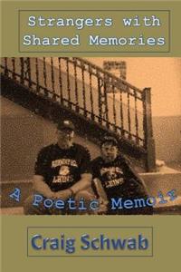 Strangers With Shared Memories