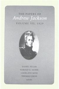 Papers of Andrew Jackson, Volume 7, 1829