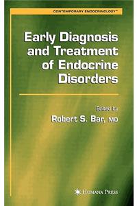 Early Diagnosis and Treatment of Endocrine Disorders