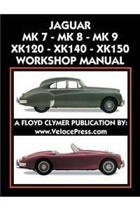 Jaguar Mk 7 - Mk 8 - Mk 9 - Xk120 - Xk140 - Xk150 Workshop Manual 1948-1961