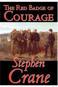 The Red Badge of Courage by Stephen Crane, Fiction, Classics, Historical, Military & Wars