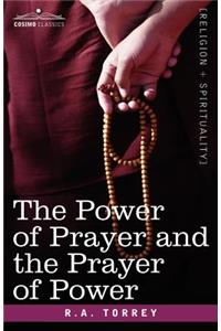 Power of Prayer and the Prayer of Power