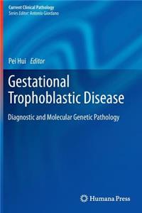 Gestational Trophoblastic Disease