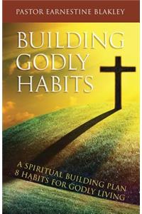 Building Godly Habits