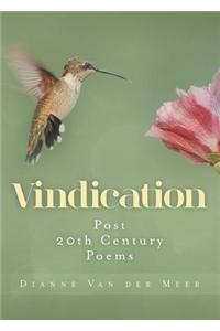 Vindication: Post 20th Century Poems