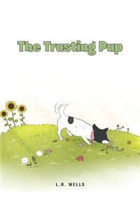 The Trusting Pup