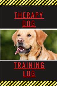 Therapy Dog Training Log: Trainer's Record for Training Therapy Dogs, Notebook & Journal