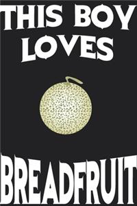 This Boy Loves Breadfruit Notebook