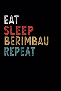 Eat Sleep Berimbau Repeat Funny Musical Instrument Gift Idea