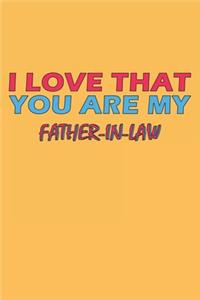 I Love That You Are My Father-In-Law