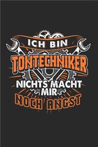 Ich Bin Tontechniker Nichts Macht Mir Noch Angst