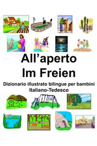 Italiano-Tedesco All'aperto/Im Freien Dizionario illustrato bilingue per bambini