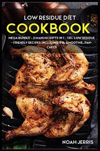 Low Residue Diet Cookbook