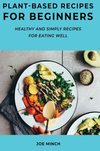 Plant-Based Recipes for Beginners