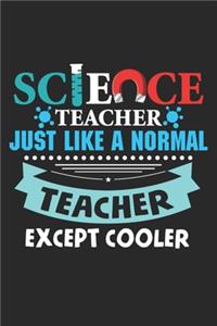 Teacher just like a Normal Teacher Except cooler