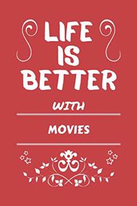 Life Is Better With Movies