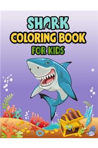 Shark Coloring Book For kids: Cute Shark Coloring Books for Girls Boys Kids and Anyone Who Loves Baby Shark