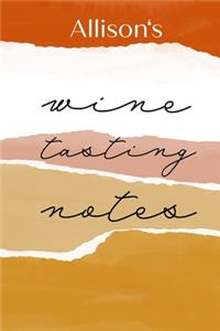Allison's wine tasting notes