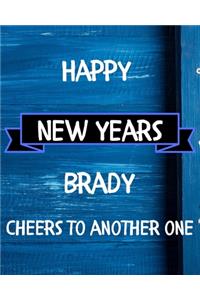 Happy New Years Brady's Cheers to another one