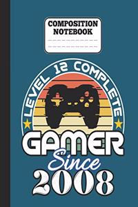 Composition Notebook - Level 12 complete Gamer Since 2008