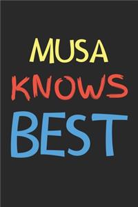 Musa Knows Best