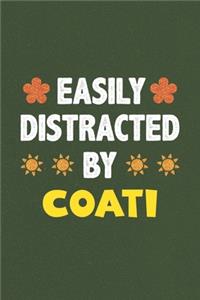 Easily Distracted By Coati