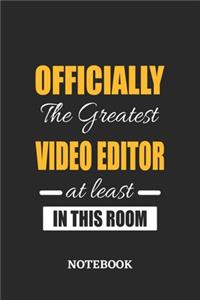 Officially the Greatest Video Editor at least in this room Notebook