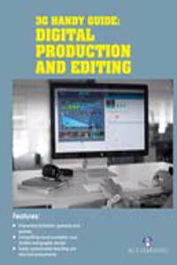 3G Handy Guide: Digital Production and Editing