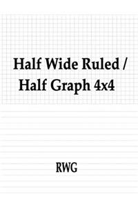 Half Wide Ruled / Half Graph 4x4