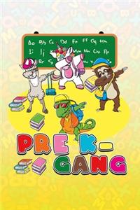 Pre-K Gang