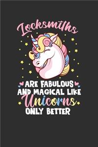 Locksmiths Are Fabulous And Magical Like Unicorns Only Better