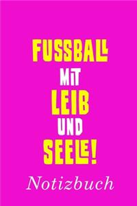 Fußball Mit Leib Und Seele Notizbuch