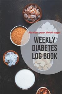 Monitor your blood sugar, Weekly Diabetes Log Book