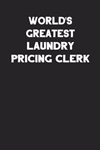 World's Greatest Laundry Pricing Clerk