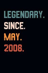 Blank Lined Journal, Notebook, Diary, Planner - Legendary Since May 2008 - 11th Birthday Gift For 11 Years Old Boys and Girls born in May