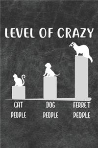 Level Of Crazy Notebook Journal