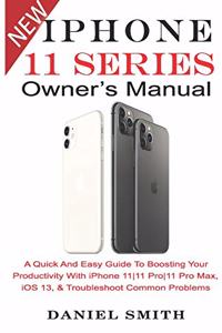 iPHONE 11 Series OWNER'S MANUAL